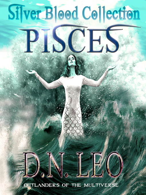 Title details for Pisces--The Multiverse Collection by D.N. Leo - Available